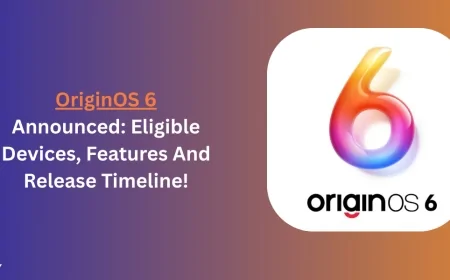 Vivo'nun Android 16 Tabanlı OriginOS 6'sı 15 Ekim'de Dünya Genelinde Piyasaya Sürülecek