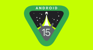 Android 15 Geldi. İşletim Sistemi Hakkında Bilmeniz Gerekenler